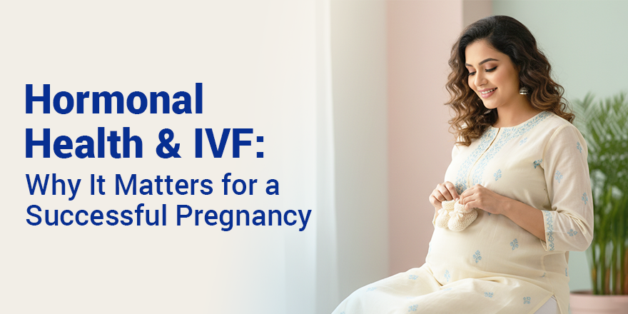 Hormonal Health and IVF